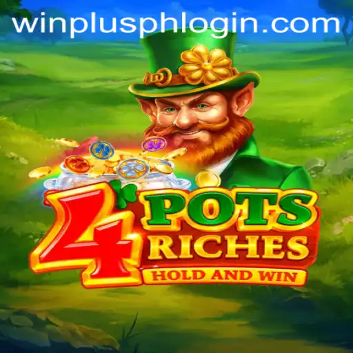 Exploring 4potsriches: A Thrilling Journey into Gaming with Winplus PH Login