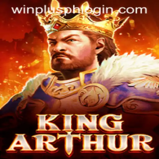 Exploring the Legendary World of KingArthur and Winplus PH Login