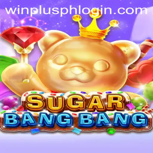 Discover the Thrilling World of SUGARBANGBANG and Winplus PH Login
